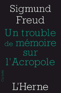 Trouble de mémoire sur l'Acropole suivi de Rêve et télépathie - Freud Sigmund ; Perron Roger