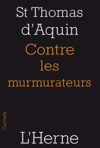 Contre les murmurateurs - D'AQUIN SAINT THOMAS