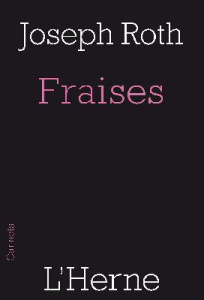 Fraises. Suivi de deux Fragments - Roth Joseph ; Tautou Alexis