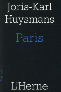 Paris et autres textes - Huysmans Joris-Karl