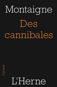Des cannibales - Montaigne Michel de ; L'Yvonnet François