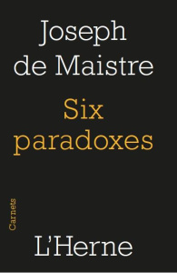Six paradoxe. A Madame la Marquise de Nav... - Maistre Joseph de ; L'Yvonnet François