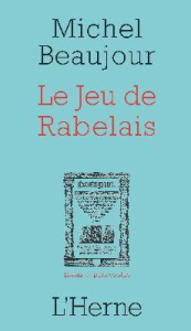 Le Jeu de Rabelais - Beaujour Michel ; Conley Tom
