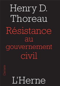 Resistance au gouvernement civil - Thoreau Henry-David