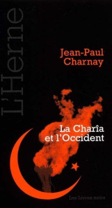 La Charîa et l'Occident - Charnay Jean-Paul