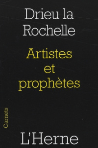 Artistes et prophètes - Drieu La Rochelle Pierre