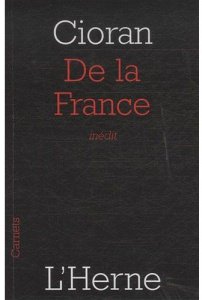 De la France - Cioran Emil ; Paruit Alain