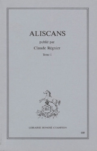 ALISCANS. PUBLIE PAR CLAUDE REGNIER. TOME I. (1990) - ANONYME