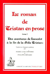 ROMAN DE TRISTAN EN PROSE (LE). TOME I. TRADUCTION EN FRANCAIS MODERNE - ANONYME