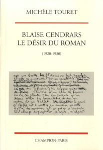 BLAISE CENDRARS. LE DESIR DU ROMAN. (1920-1930). - TOURET MICHELE