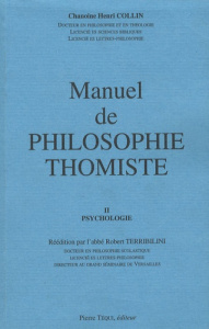 Manuel de philosophie thomiste. Tome 2 : psychologie - Collin Henri