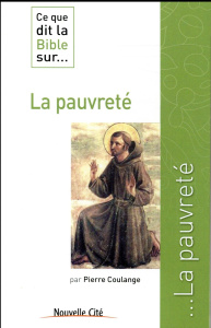 Ce que dit la Bible sur... La pauvreté - Coulange Pierre