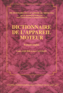 DICTIONNAIRE DE L'APPAREIL MOTEUR (FRANCAIS-ANGLAIS) - AUQUIER/CAUCHOIS LOU