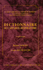 DICTIONNAIRE DE L'APPAREIL RESPIRATOIRE - FRANCAIS / ANGLAIS - COLLECTIF