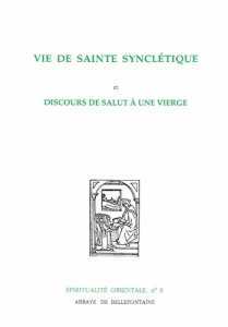 VIE DE SAINTE SYNCLETIQUE ET DISCOURS DE SALUT A UNE VIERGE - COLLECTIF