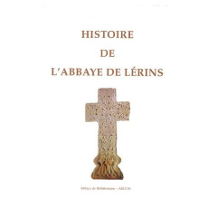 Histoire de l'abbaye de Lérins - Labrousse Mireille ; Codou Yann ; Le Gall Jean-Mar