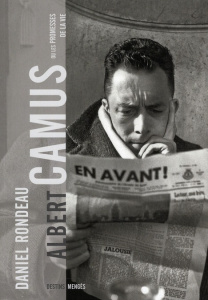 Camus ou les promesses de la vie - Rondeau Daniel