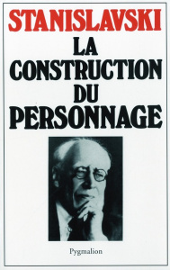 La Construction du personnage - Stanislavski Constantin