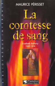 La comtesse de sang - Périsset Maurice