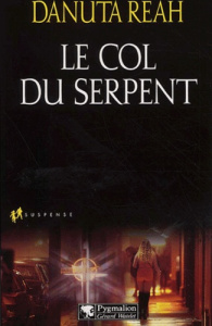 Le col du serpent - Reah Danuta