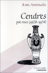 Cendres. Poèmes (1928-1934) - Amrouche Jean