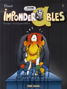 Impondérables Tome 1 : Propos irresponsables - BINET CHRISTIAN