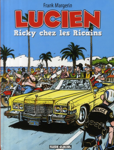 Lucien Tome 7 : Ricky chez les Ricains - Margerin Frank