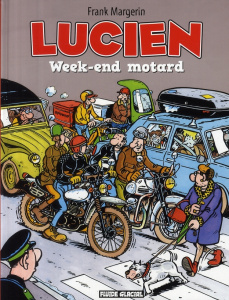 Lucien Tome 8 : Week-end motard - Margerin Frank