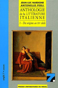 Anthologie de la littérature italienne. Tome 1, Des origines au XVe siècle, 2e édition revue et corr - Nardone Jean-Luc ; Perli Antonello