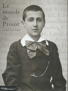 Le monde de Proust. Vu par Paul Nadar - Nadar Paul