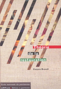 Théorie de la restauration - Brandi Cesare