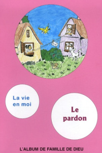 Le pardon. L'album de famille de Dieu, Livret de coloriage : La vie en moi - Abauzit Philippe ; Herold Pietr
