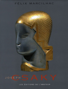 Joseph Csaky. Du cubisme historique à la figuration réaliste - Marcilhac Félix