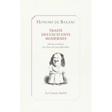 Traité des excitants modernes. suivi de Physiologie de la toilette. et de Physiologie gastronomique - Balzac Honoré de