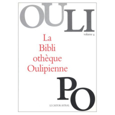 La Bibliothèque oulipienne. Volume 4 - OULIPO