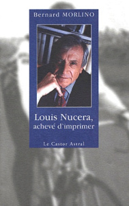 Louis Nucera, achevé d'imprimer - Morlino Bernard