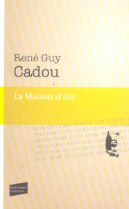 La Maison d'été - Cadou René Guy ; Manoll Michel ; Germain Alain