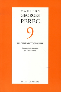 Cahiers georges perec N° 9 : Le Cinématographe - Bary Cécile de