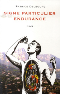 Signe particulier endurance - Delbourg Patrice