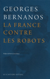 La France contre les robots - Bernanos Georges ; Basse Pierre-Louis ; Béguin Alb