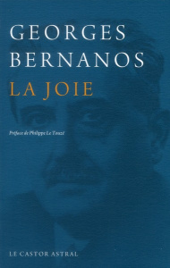 La joie - Bernanos Georges ; Le Touzé Philippe