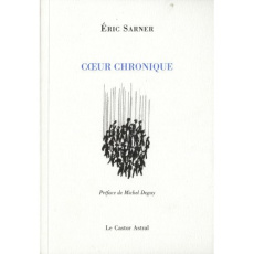 Coeur chronique - Sarner Eric ; Deguy Michel