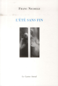 L'été sans fin. Poésies de Michel Brume - Nichele Franc