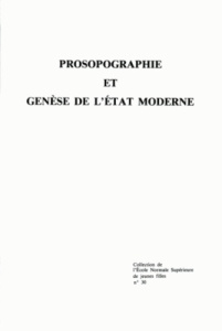 Prosopographie et genèse de l'État moderne. Actes de la table ronde, Paris, 22-23 octobre 1984 - AUTRAND FRANCOISE