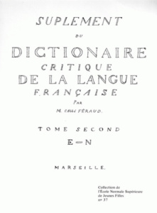 Supplément du dictionnaire critique de la langue française. Tome II (E-N) - FERAUD JEAN-FRANCOIS