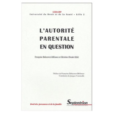 L'autorité parentale en question. Journée d'études des 13 et 14 décembre 2001 - Dekeuwer-Défossez Françoise ; Choain Christine ; C
