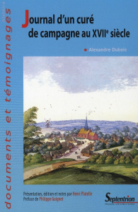 Journal d'un curé de campagne au XVIIe siècle - Dubois Alexandre