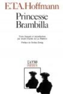 Intégrale des contes et récits / Hoffmann Tome 5 : Princesse Brambilla. Capriccio dans la manière de - Hoffmann Ernst Theodor Amadeus