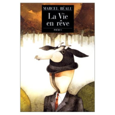 La vie en rêve - Béalu Marcel