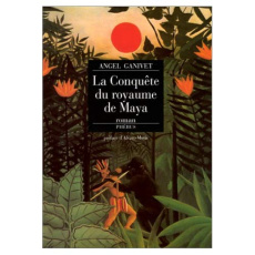 La conquête du royaume de Maya. [par le dernier conquistador espagnol Pio Cid , roman - Ganivet Angel